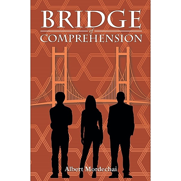 Bridge of Comprehension, Albert Mordechai