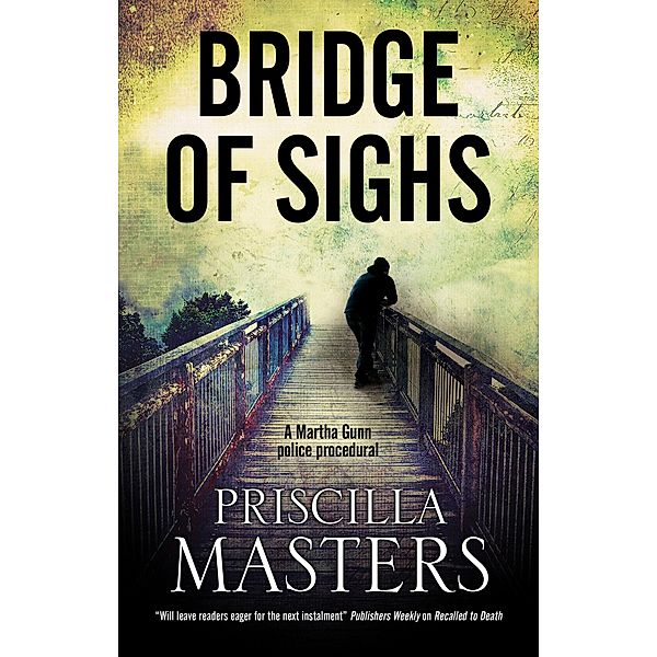 Bridge of Sighs / A Martha Gunn Mystery Bd.7, Priscilla Masters