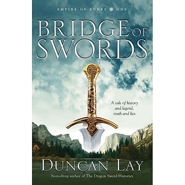 Bridge of Swords / Empire of Bones Bd.01, Duncan Lay