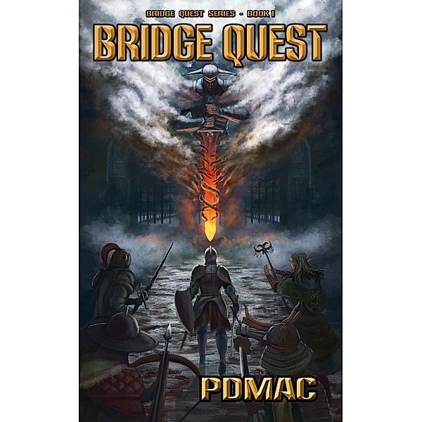 Bridge Quest (Bridge Quest: A GameLit Adventure Series, #1) / Bridge Quest: A GameLit Adventure Series, Pdmac