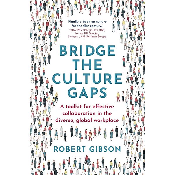 Bridge the Culture Gaps, Robert Gibson