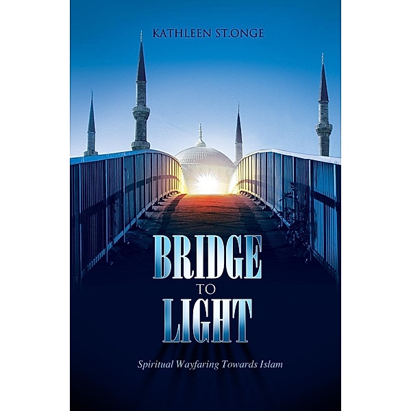 Bridge To Light, St. Kathleen Onge