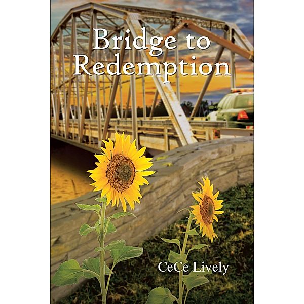 Bridge to Redemption, Cece Lively