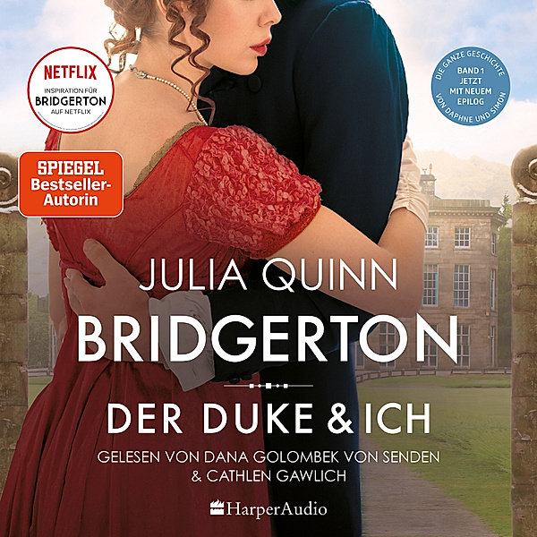 Bridgerton - 1 - Bridgerton - Der Duke und ich (ungekürzt), Julia Quinn