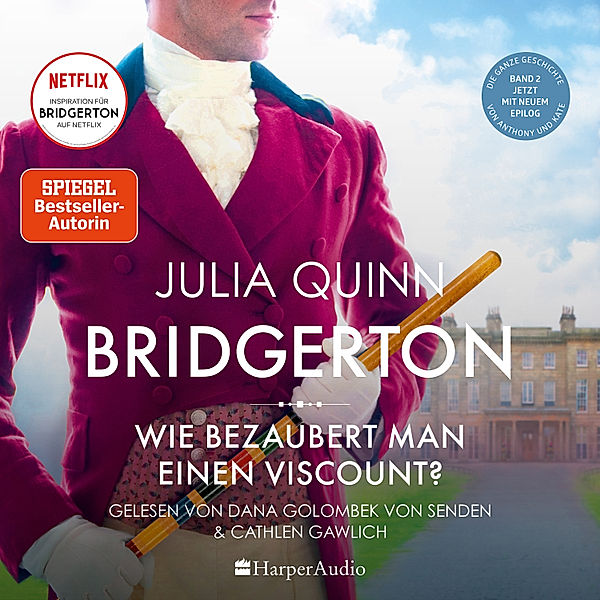 Bridgerton - 2 - Wie bezaubert man einen Viscount?, Julia Quinn