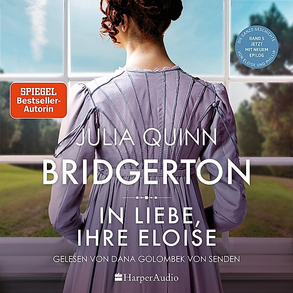 Bridgerton - 5 - In Liebe, Ihre Eloise, Julia Quinn