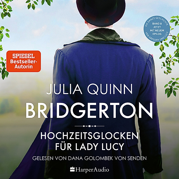 Bridgerton - 8 - Bridgerton - Hochzeitsglocken für Lady Lucy (ungekürzt), Julia Quinn