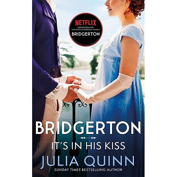 Bridgerton: It's In His Kiss, Julia Quinn