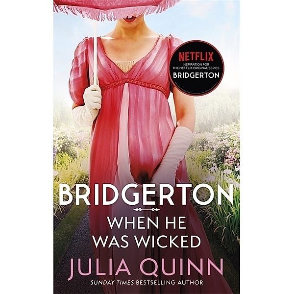 Bridgerton: When He Was Wicked, Julia Quinn