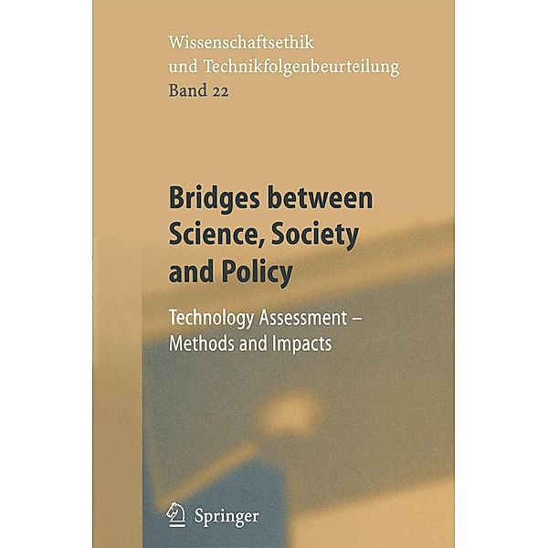 Bridges between Science, Society and Policy / Ethics of Science and Technology Assessment Bd.22