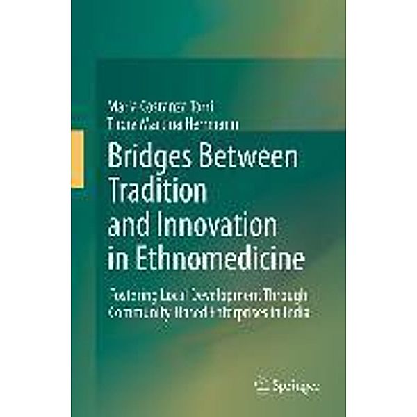 Bridges Between Tradition and Innovation in Ethnomedicine, Maria Costanza Torri, Thora Martina Herrmann