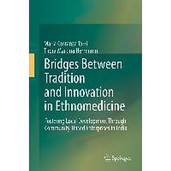 Bridges Between Tradition and Innovation in Ethnomedicine, Maria Costanza Torri, Thora Martina Herrmann