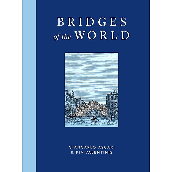 Bridges of the World, Giancarlo Ascari, Pia Valentinis