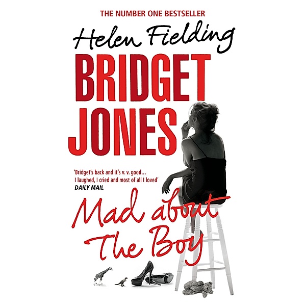 Bridget Jones: Mad About the Boy / Bridget Jones's Diary Bd.4, Helen Fielding