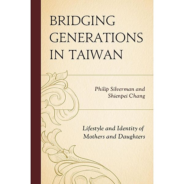 Bridging Generations in Taiwan, Philip Silverman, Shienpei Chang