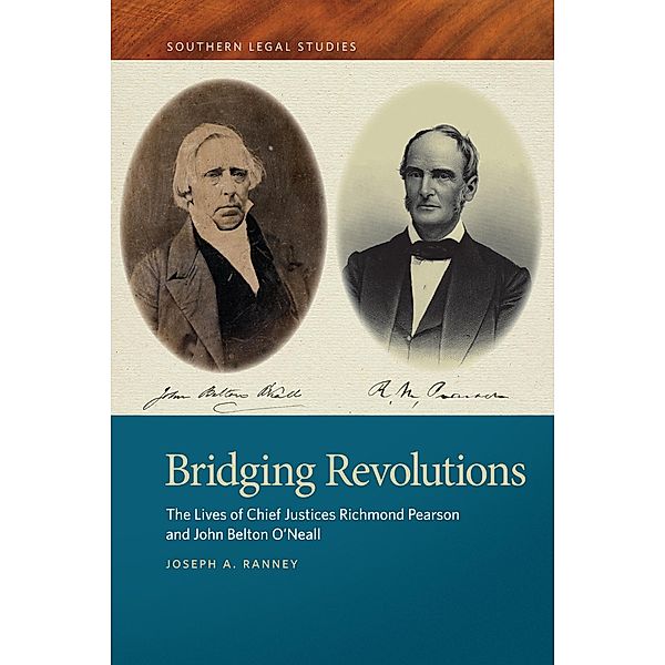 Bridging Revolutions / Southern Legal Studies Ser. Bd.5, Joseph A. Ranney
