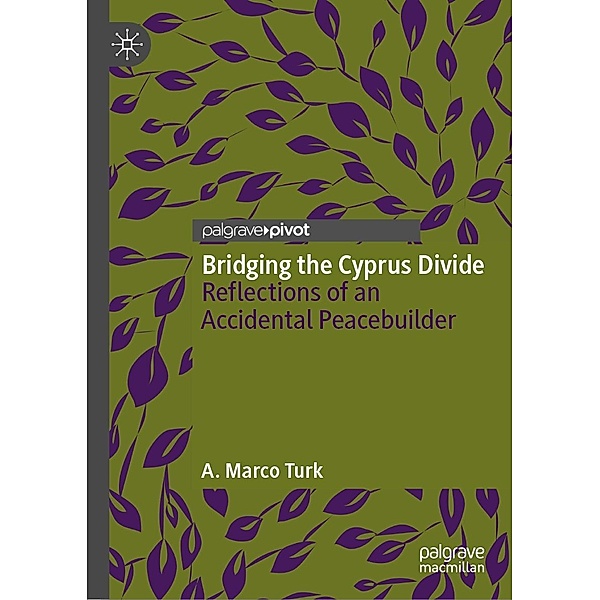 Bridging the Cyprus Divide / Progress in Mathematics, A. Marco Turk