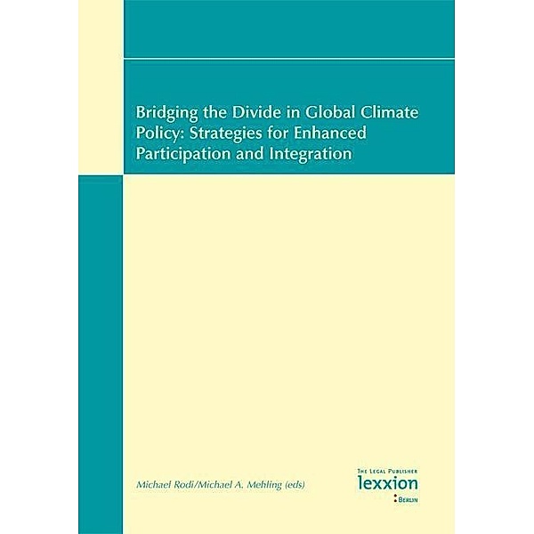 Bridging the Divide in Global Climate Policy: Strategies for Enhanced Participation and Integration