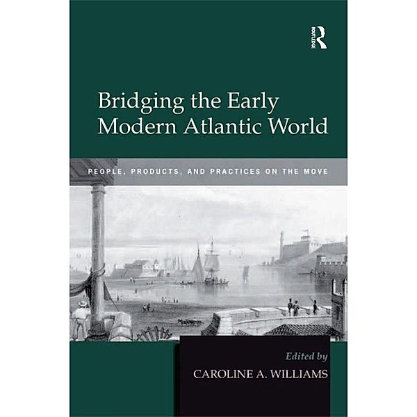 Bridging the Early Modern Atlantic World