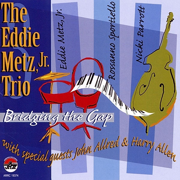 Bridging The Gap, Eddie Jr.Trio Metz
