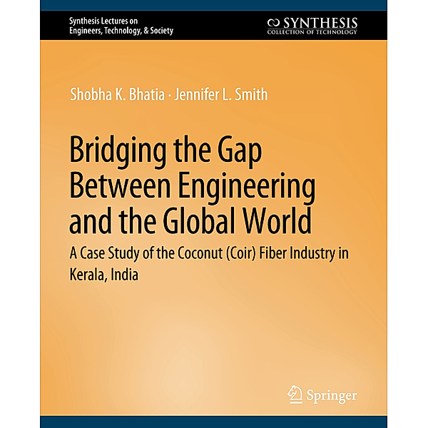 Bridging the Gap Between Engineering and the Global World, Shobha K. Bhatia, Jennifer L. Smith