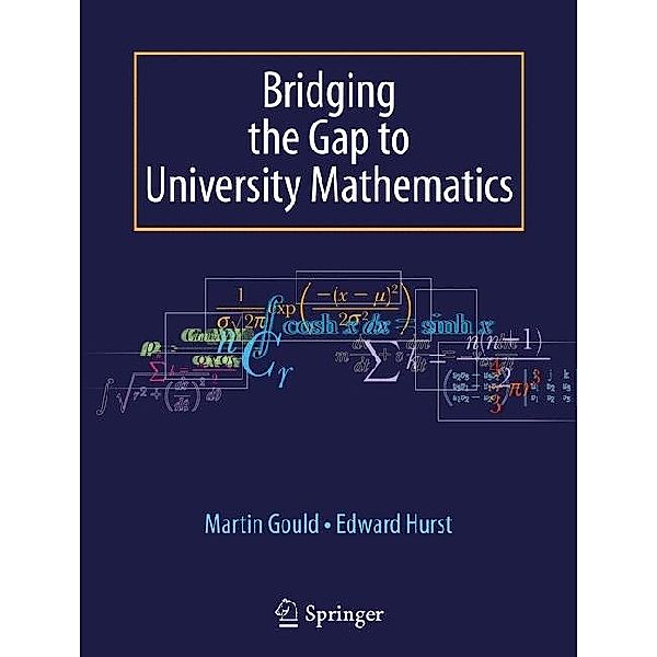 Bridging the Gap to University Mathematics, Edward Hurst, Martin Gould