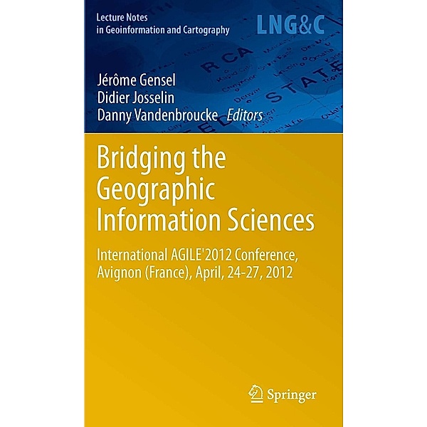 Bridging the Geographic Information Sciences / Lecture Notes in Geoinformation and Cartography