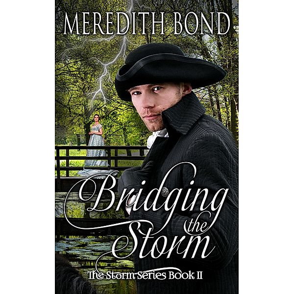 Bridging the Storm / Storm, Meredith Bond