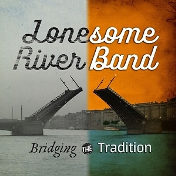 Bridging The Tradition, Lonesome River Band