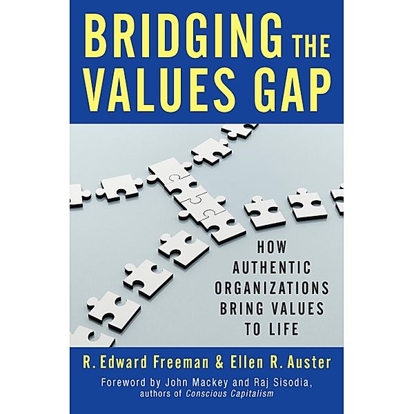 Bridging the Values Gap, R. Edward Freeman, Ellen R. Auster