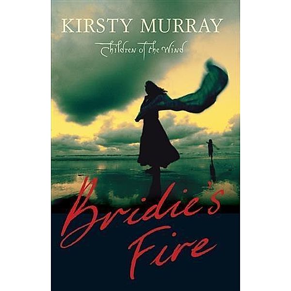 Bridie's Fire, Kirsty Murray