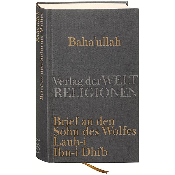 Brief an den Sohn des Wolfes - Lauh-i Ibn-i Dhi'b, Baha'u'llah