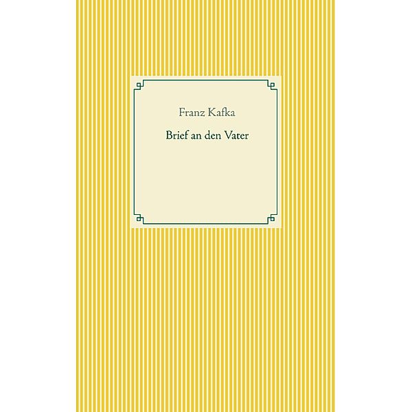 Brief an den Vater, Franz Kafka