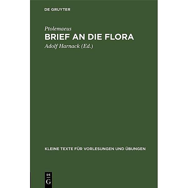 Brief an die Flora / Kleine Texte für Vorlesungen und Übungen Bd.9, Ptolemaeus