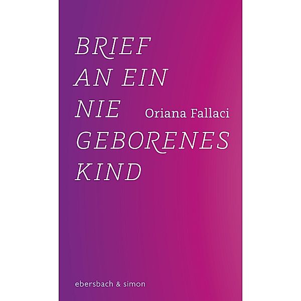 Brief an ein nie geborenes Kind, Oriana Fallaci