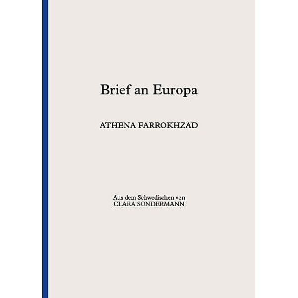 Brief an Europa, Athena Farrokhzad