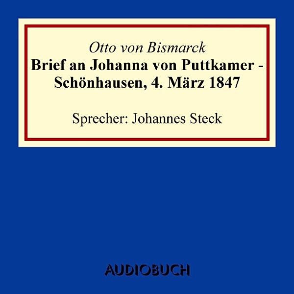 Brief an Johanna von Puttkamer - Schönhausen, 4. März 1847, Otto von Bismarck