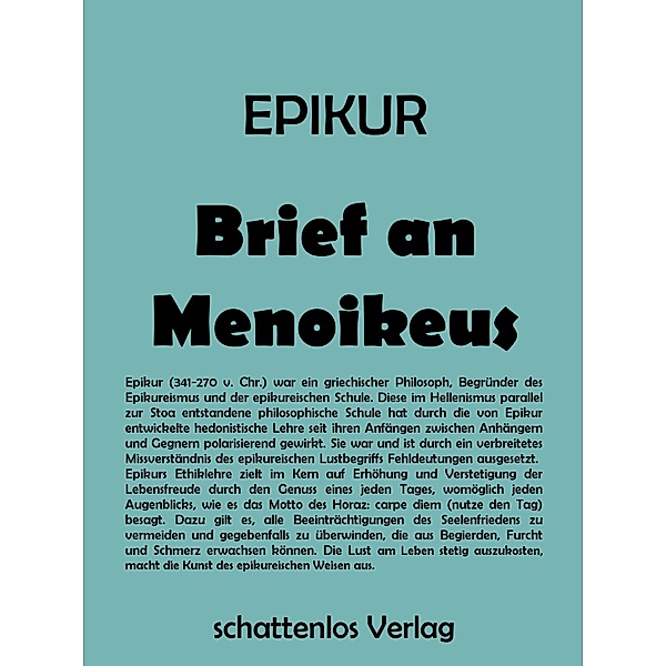 Brief an Menoikeus, Epikur von Samos