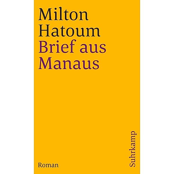 Brief aus Manaus, Milton Hatoum