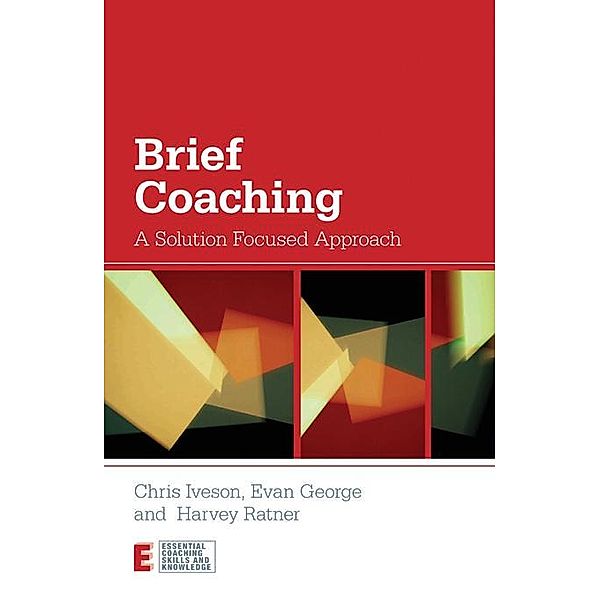 Brief Coaching, Chris Iveson, Evan George, Harvey Ratner