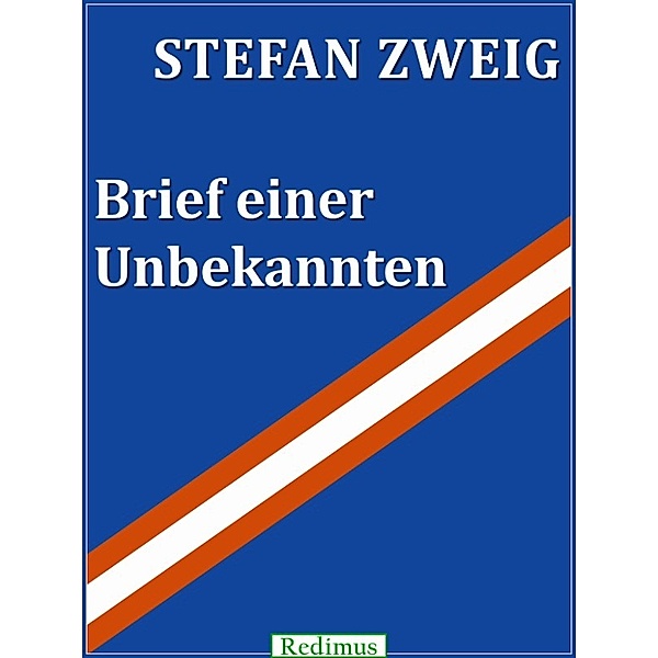 Brief einer Unbekannten, Stefan Zweig