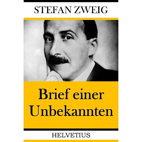 Brief einer Unbekannten, Stefan Zweig