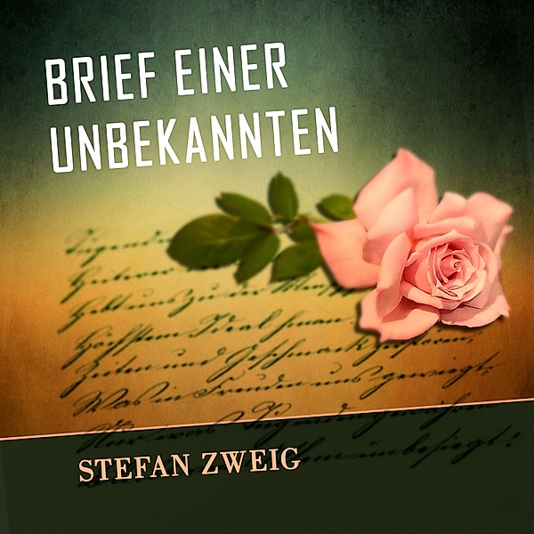 Brief einer Unbekannten, Stefan Zweig