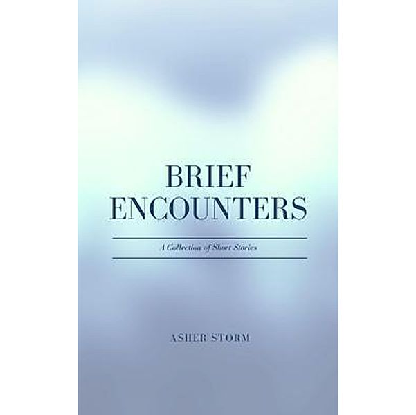 Brief Encounters, Asher Storm