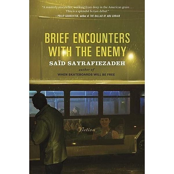 Brief Encounters with the Enemy, Saïd Sayrafiezadeh