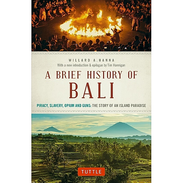 Brief History Of Bali / Brief History of Asia Series, Willard A. Hanna