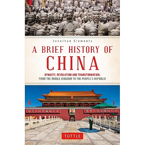 Brief History of China / Brief History of Asia Series, Jonathan Clements