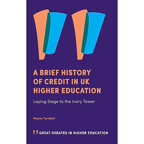 Brief History of Credit in UK Higher Education, Wayne Turnbull