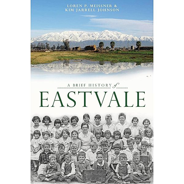 Brief History of Eastvale, Loren P. Meissner