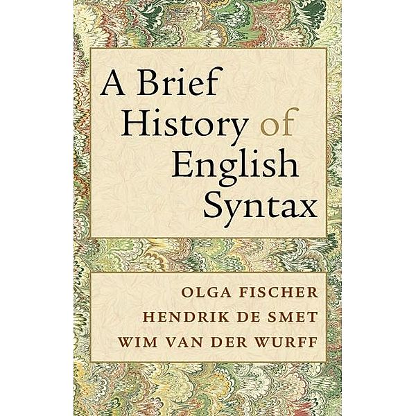 Brief History of English Syntax, Olga Fischer